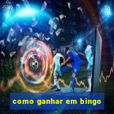 como ganhar em bingo